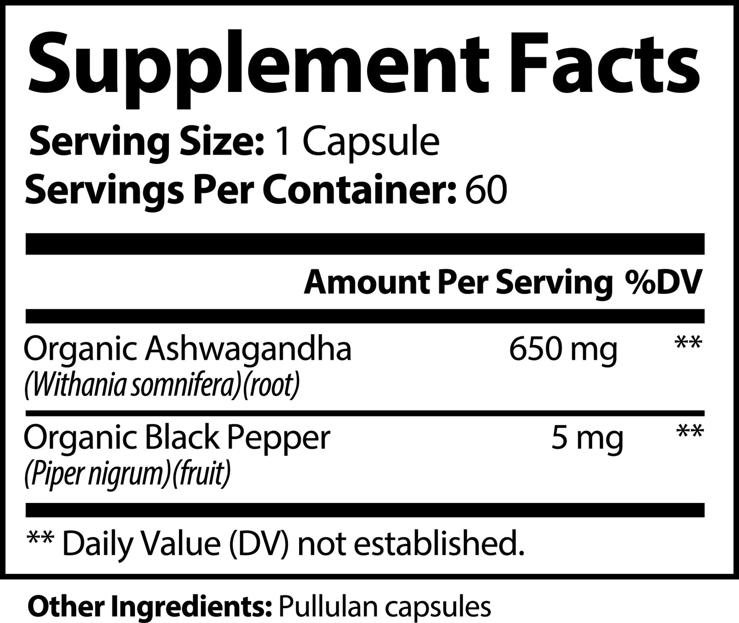 Supplement facts label showing serving size 1 capsule, 60 servings, with 650 mg organic ashwagandha and 5 mg organic black pepper.