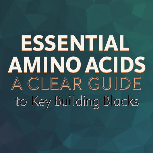 Essential Amino Acids - Essential Amino Acids: A Clear Guide to Key Building Blocks