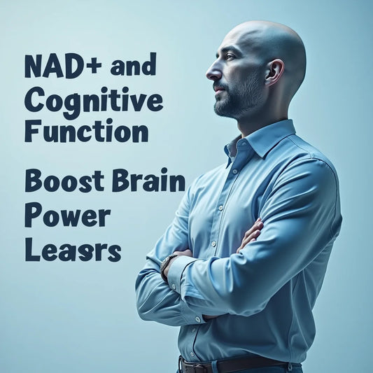 NAD+ And Cognitive Function - NAD+ and Cognitive Function Boost Brain Power Naturally